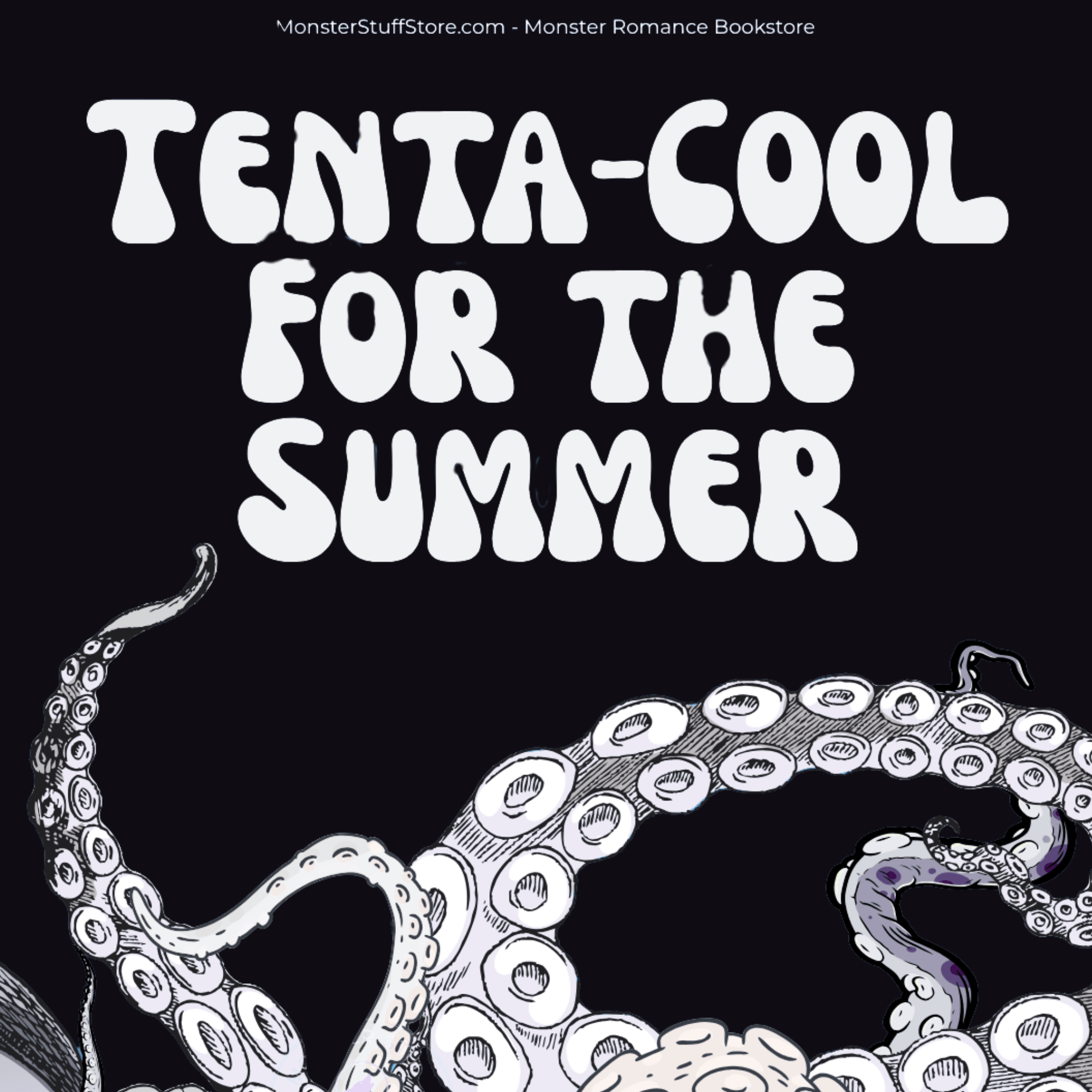 Tenta-Cool for the Summer Collection - Monster Stuff Store
