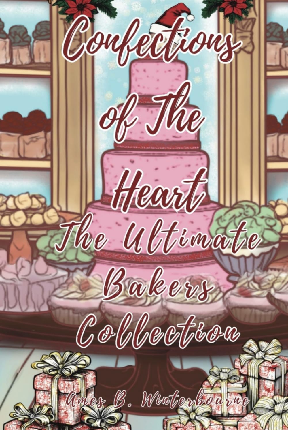 READY TO SHIP • Confections of The Heart • by Ames B. Winterbourne • SIGNED editions