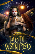 Moth Wanted •  Monsters in the Bed Series •  by Loki Renard