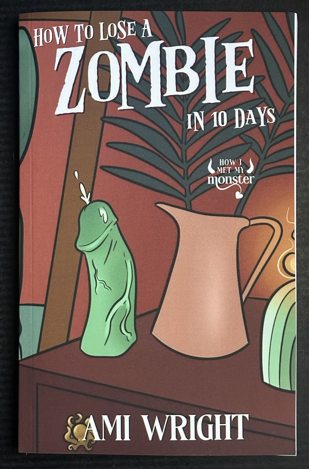 READY TO SHIP • How to Lose a Zombie in 10 Days • by Ami Wright • Paperback w/ PLUSHIE
