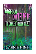 Bigfoot Knocked Me Up • Carrie High • Paperback - Monster Stuff Store
