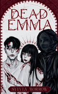 Dead Emma • Sylvia Morrow • Signed Paperback W/ SWAG - Monster Stuff Store