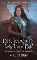 Dr. Mason Only Dies At Night • M.L. Eaden • ebook - Monster Stuff Store