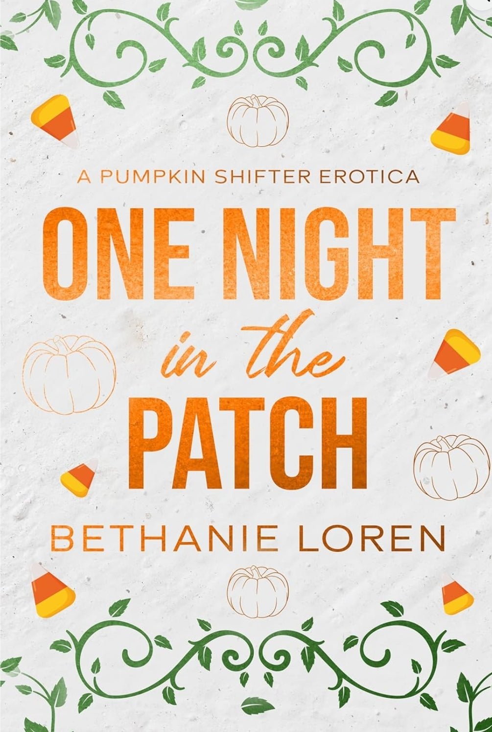 One Night in the Patch • by Bethanie Loren • Signed Paperbacks w/ SWAG - Monster Stuff Store