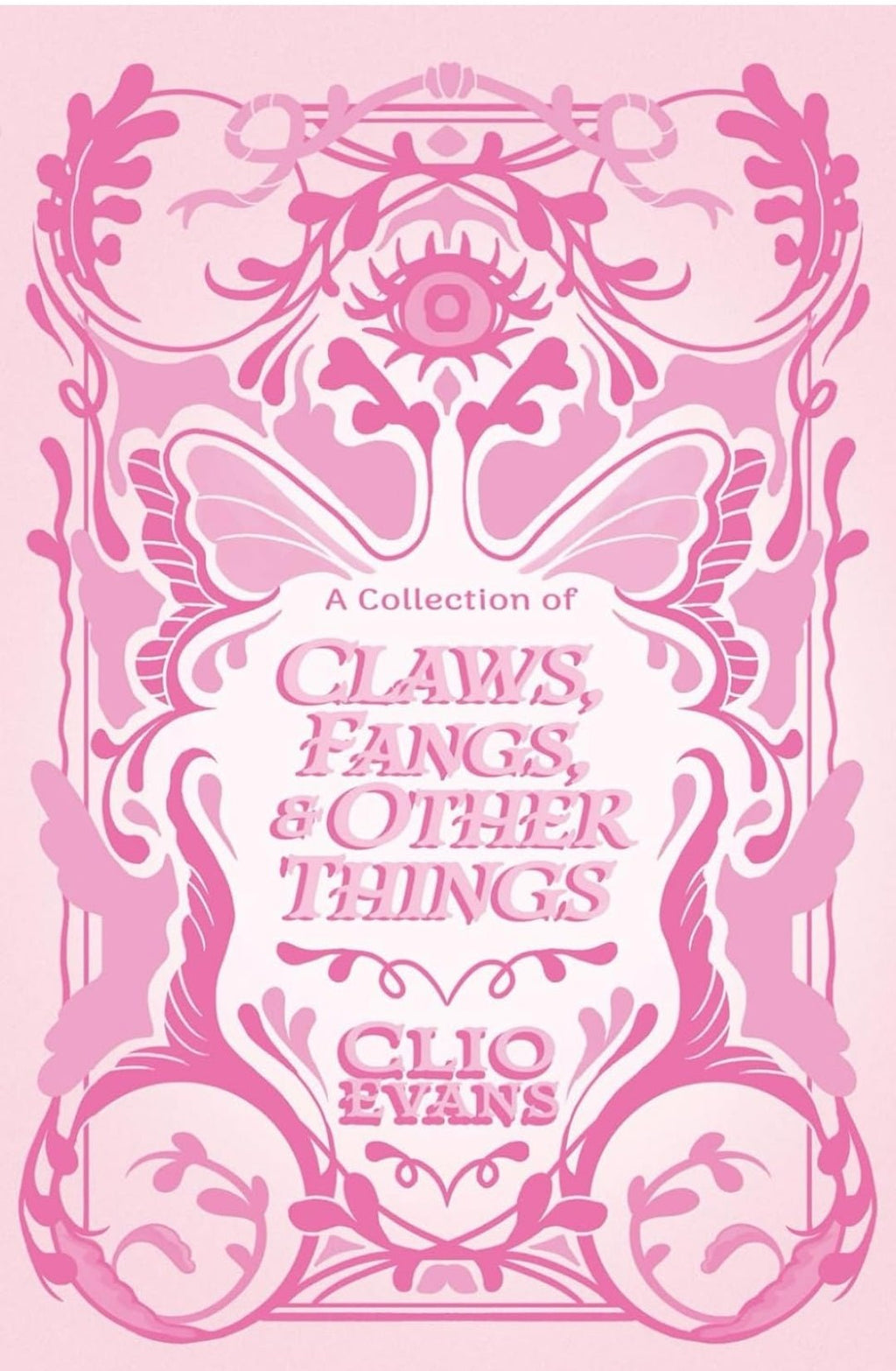 PREORDER A Collection of Claws, Fangs, and Other Things by Clio Evans | Signed Paperback - Monster Stuff Store