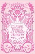 PREORDER A Collection of Claws, Fangs, and Other Things by Clio Evans | Signed Paperback - Monster Stuff Store