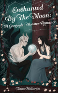 PREORDER • Enchanted by the Moon • Anna Helstrom • Paperback - Monster Stuff Store