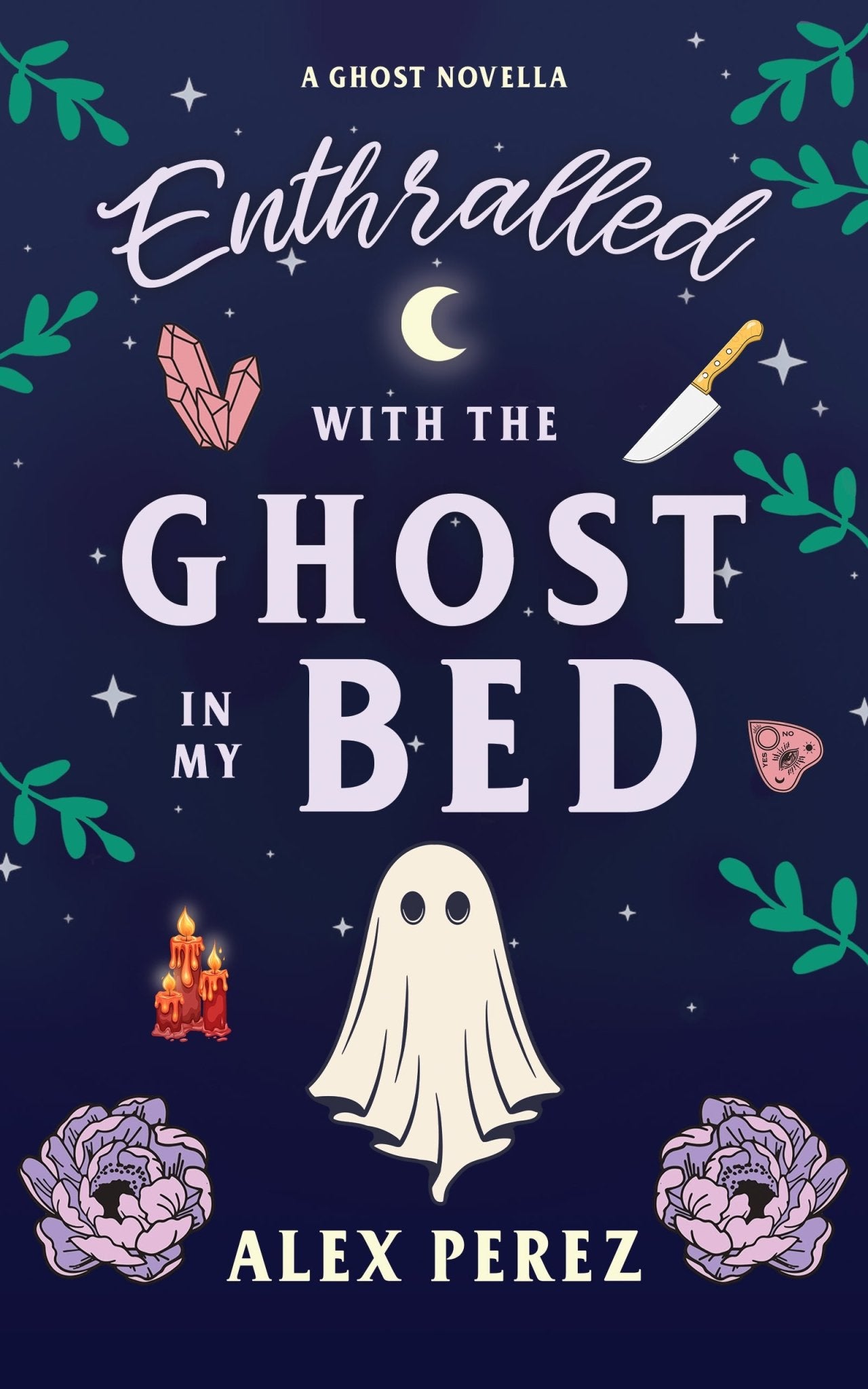 PREORDER Enthralled with the Ghost in My Bed by Alex Perez - Signed Edition Paperback - Monster Stuff Store