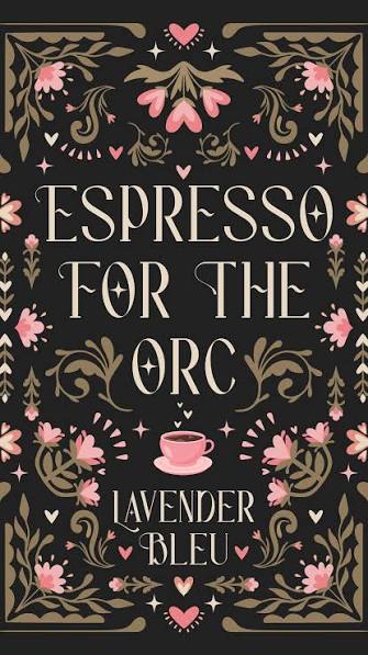 PREORDER • Espresso for the Orc • Signed Paperback • Lavender Bleu - Monster Stuff Store