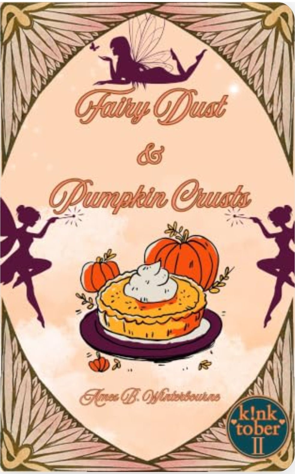 PREORDER • Fairy Dusts and Pumpkin Crusts • by Ames B Winterbourne • Signed Paperbacks w/ SWAG - Monster Stuff Store