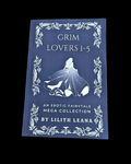 PREORDER • Grim Lovers 1-5: An Erotic Fairytale Mega Collection • by Lilith Lean • Paperback w/ Signed Book Plate (+ SWAG) - Monster Stuff Store
