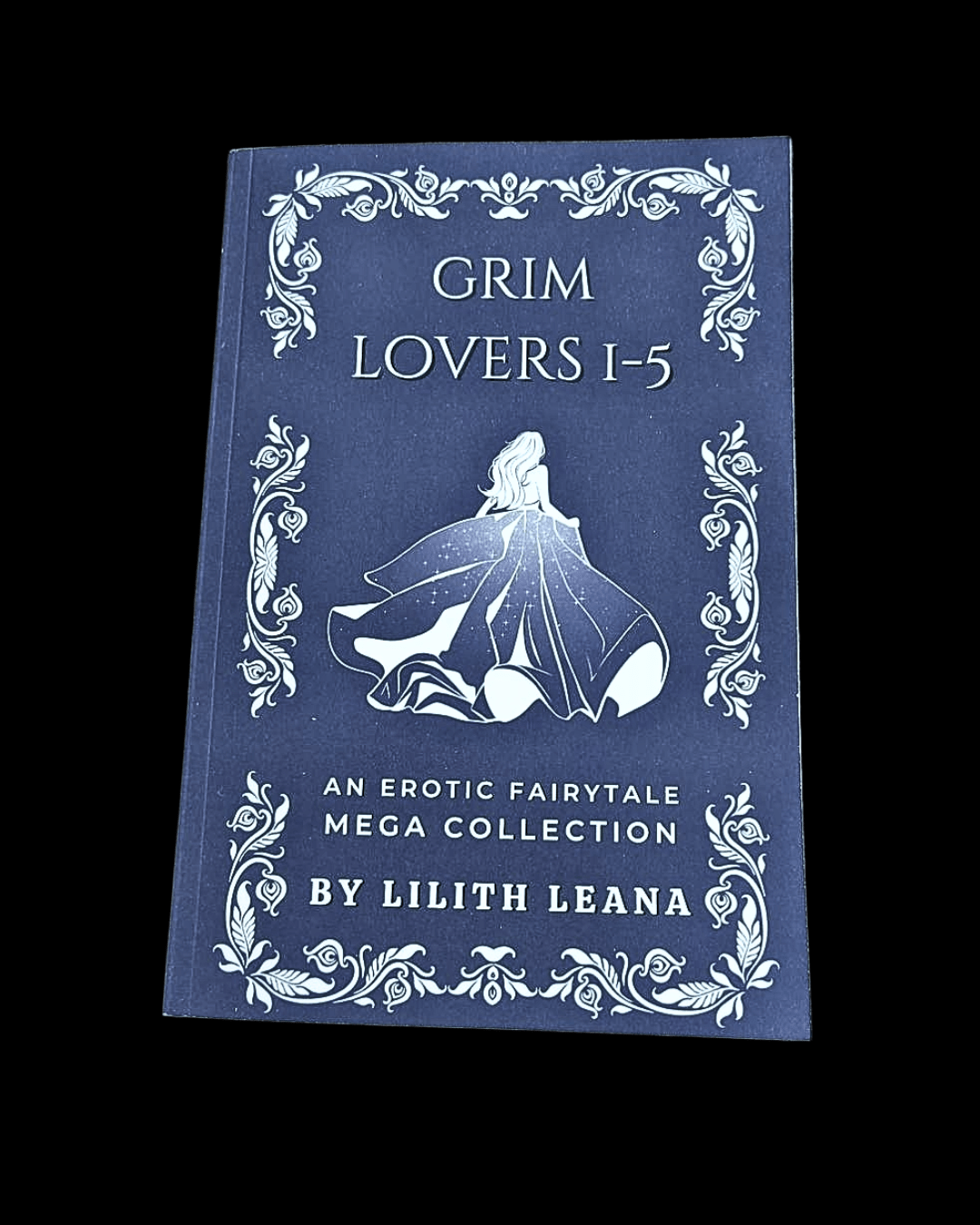 PREORDER • Grim Lovers 1-5: An Erotic Fairytale Mega Collection • by Lilith Lean • Paperback w/ Signed Book Plate (+ SWAG) - Monster Stuff Store