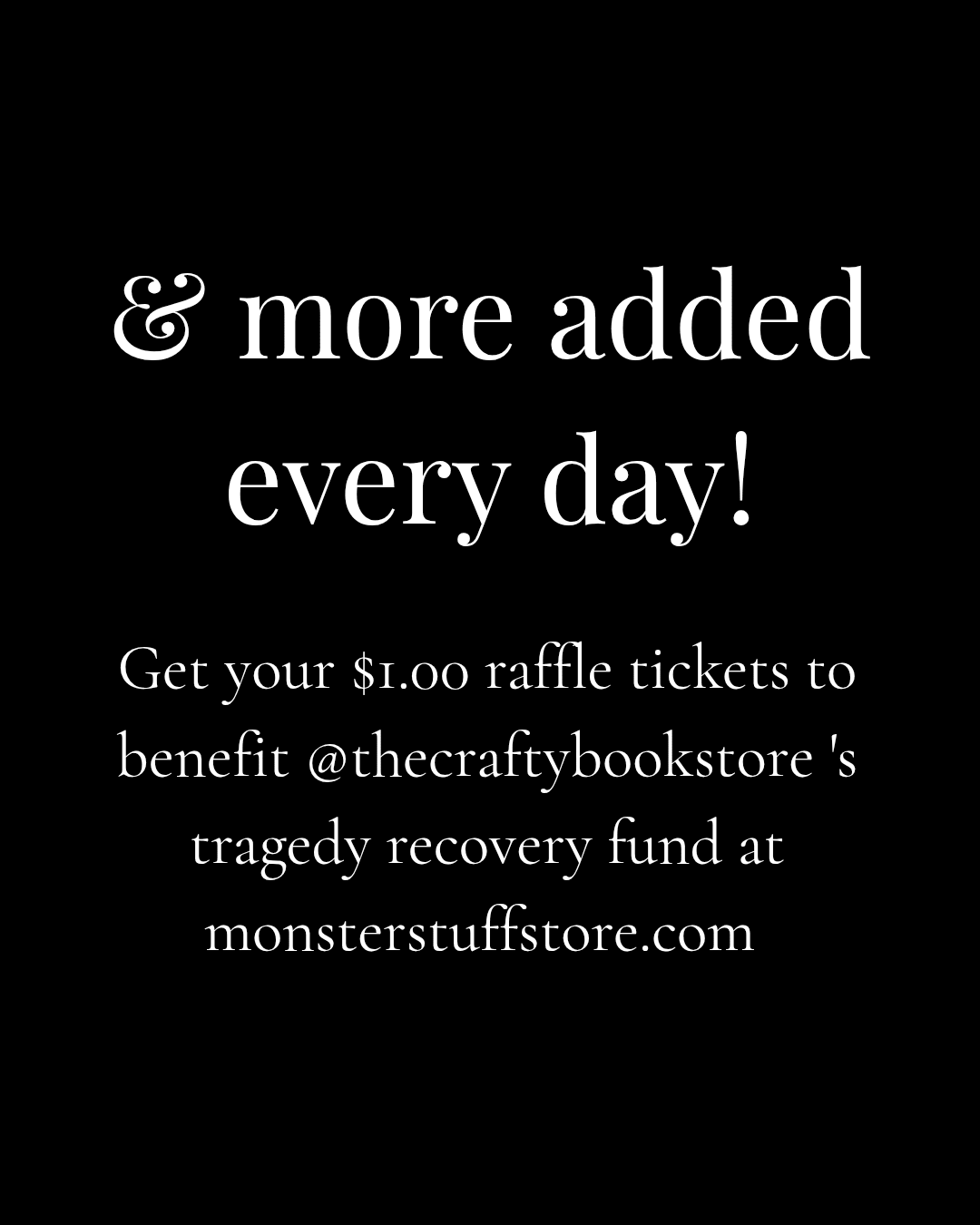Raffle for Tragedy Recovery - to benefit The Crafty Bookstore - Monster Stuff Store