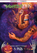 READY TO SHIP • Monster Lovin': Queer Smutty, Spooky Stories • S. Park • Paperback - Monster Stuff Store