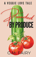 READY TO SHIP • Pounded by the Produce • G.M. Fairy • SIGNED Paperback - Monster Stuff Store