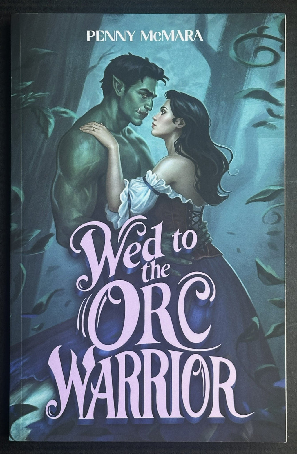 READY TO SHIP • Wed to the Orc Warrior • Penny McMara • Paperback - Monster Stuff Store