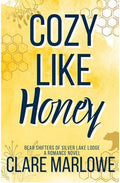 Cozy Like Honey • par Clare Marlowe • Livre broché signé • Option de lot avec peluche Ours ECO Wild Republic de 30 cm