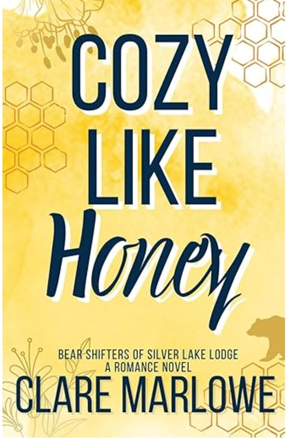 Cozy Like Honey • by Clare Marlowe • Signed Paperback • 12" Wild Republic ECO Bear Plushie Bundle Option