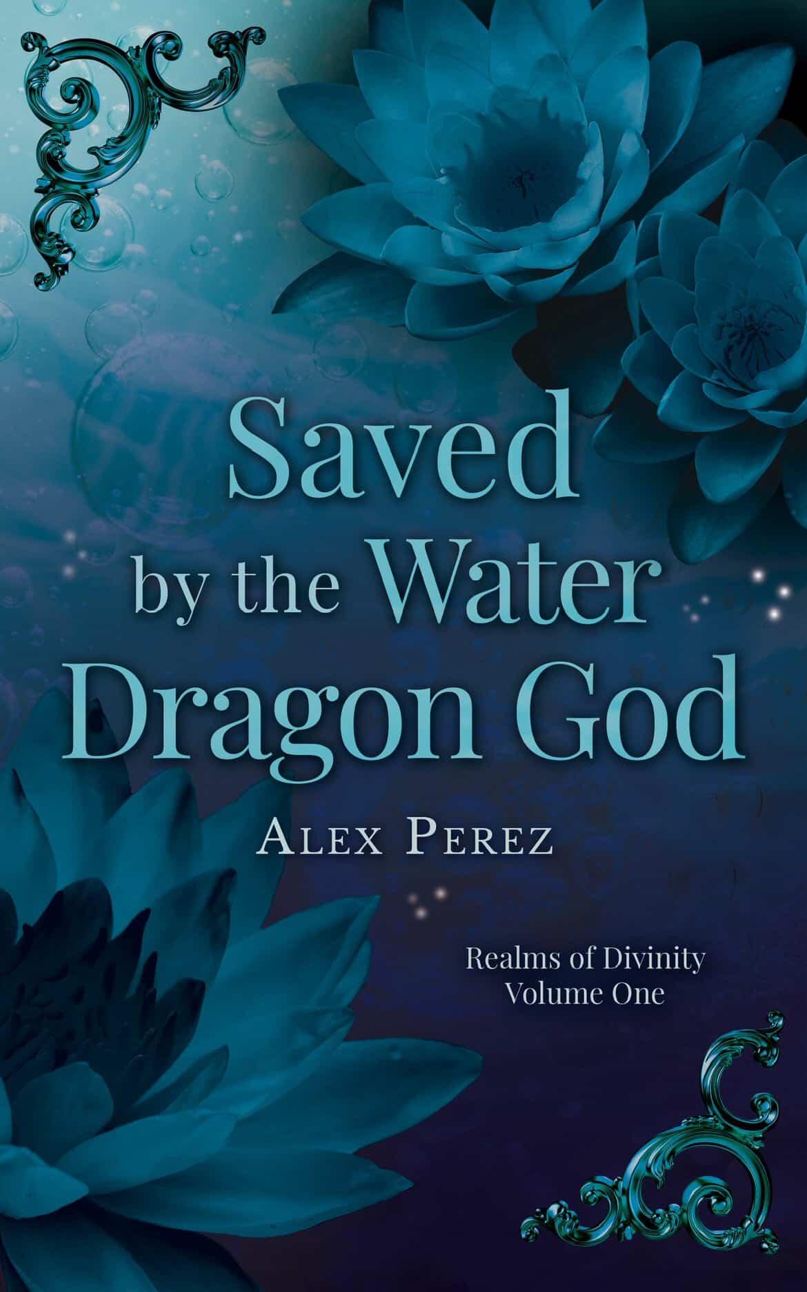 Saved by the Water Dragon God • Exemplaires DÉDICACÉS • par Alex Perez • avec estampe de personnage NSFW