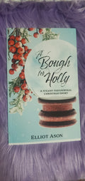 A Bough for Holly • A Sentient Object Romance by Elliot Ason • Signed Paperback