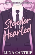 Slender Hearted • Luna Cantrip • Paperback