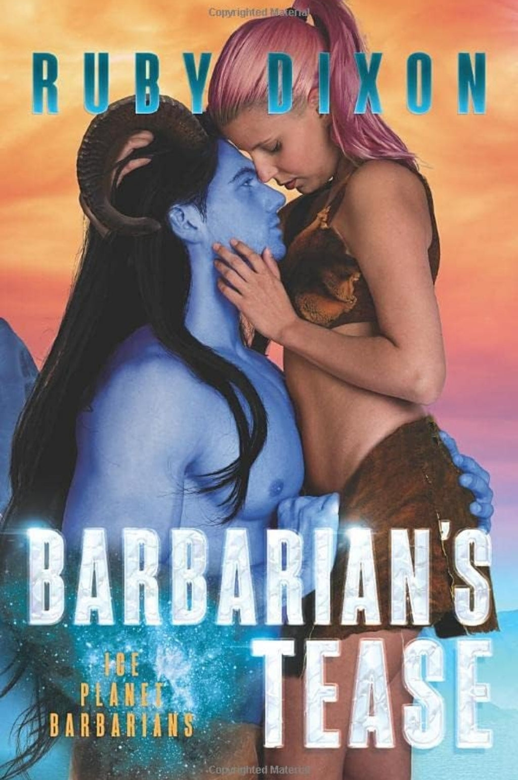 PREORDER • Ice Planet Barbarians Series • by Ruby Dixon • Paperbacks • Original and Special Editions