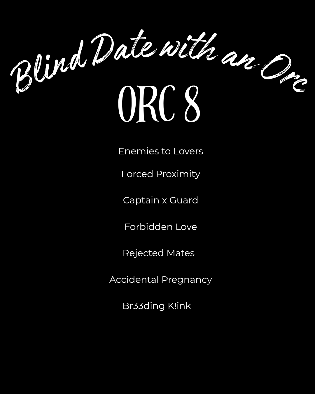 Blind Date with an ORC • Orctober Collection • Preorders with a November ETA