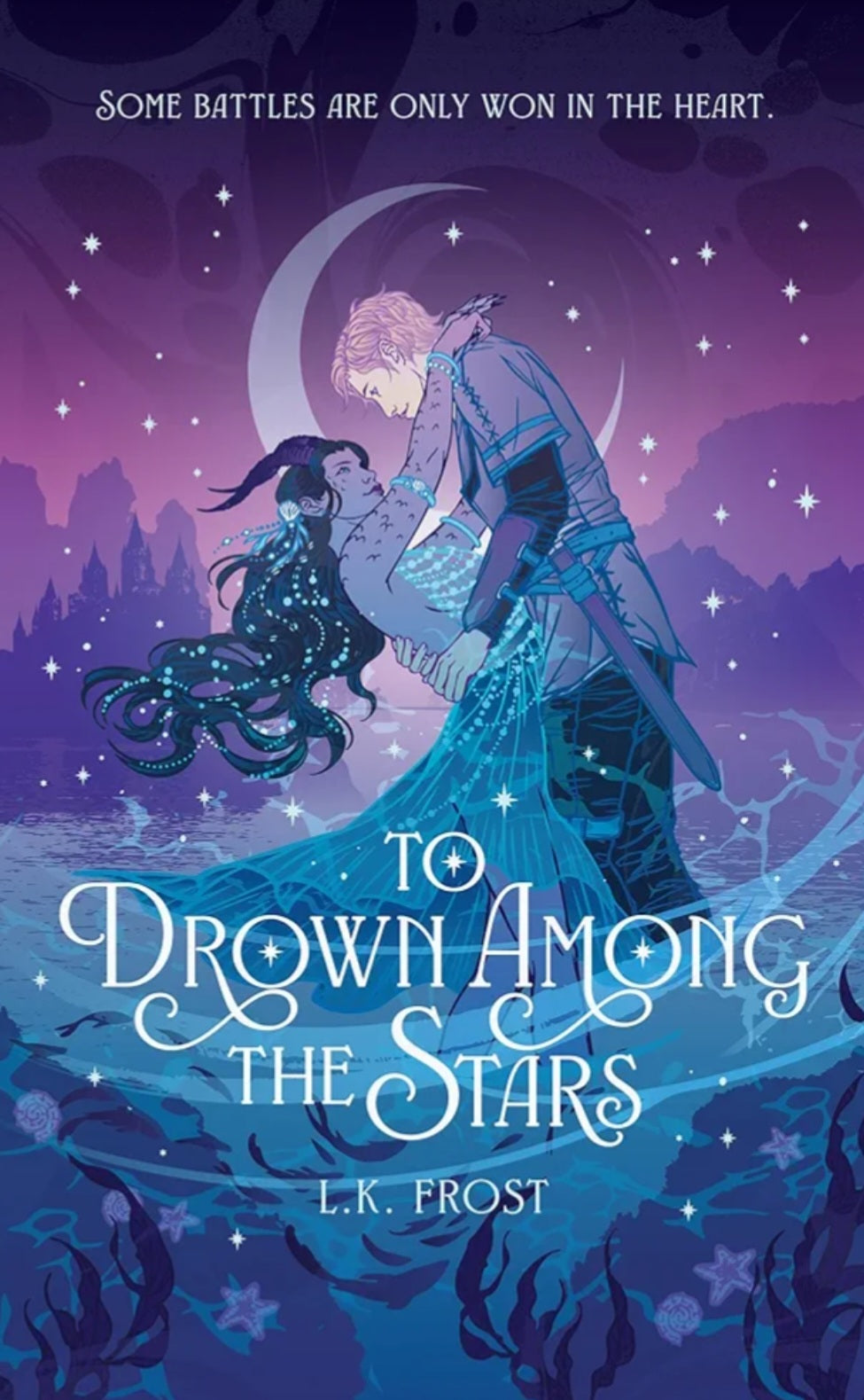 PREORDER: To Drown Among the Stars • Signed Copies + Extras • by LK Frost