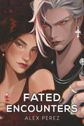 Fated Encounters Hardcover • Alex Perez • Signed • + Character Art of MMC