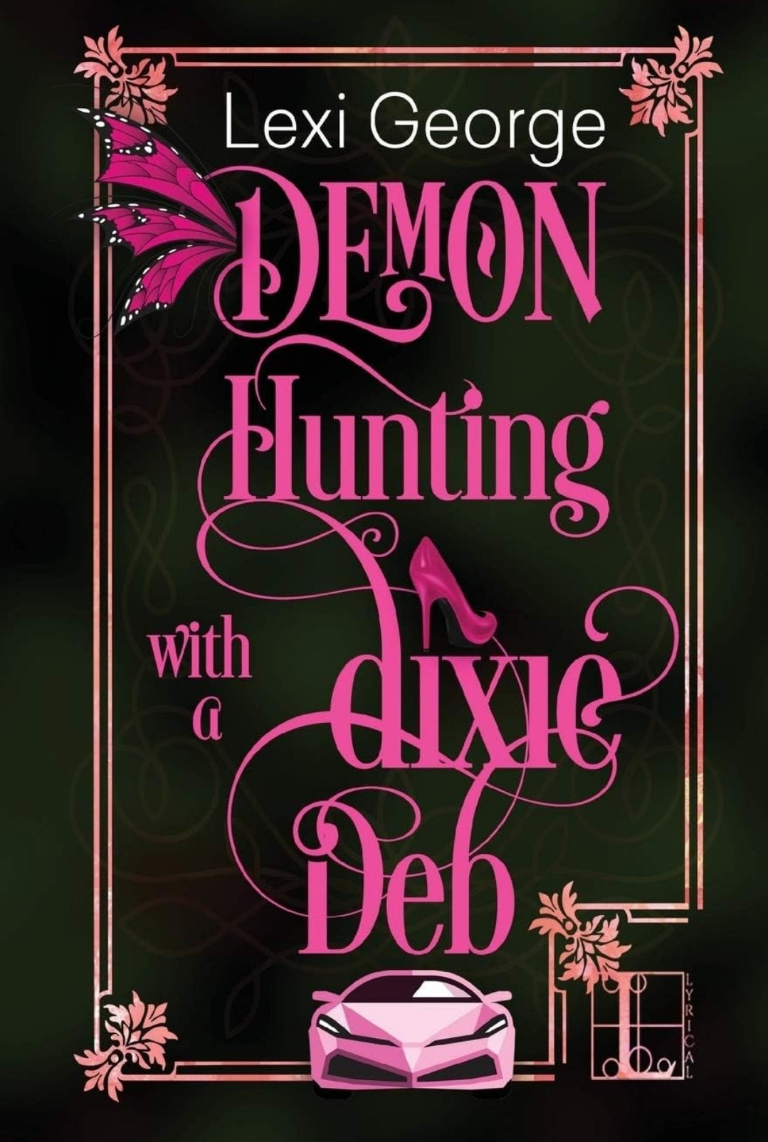 Demon Hunting in Dixie Series • Paranormal Rom-Coms by Lexie George • Paperbacks