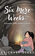 Hearth & Home Duet: Six More Weeks and Until the Thaw • by Rosemary Bunny • Signed Pocket Paperbacks