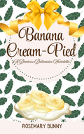 Devious Delicacies Series: Legendairy Role-Play and Banana Cream-Pied • by Rosemary Bunny • Signed Pocket Paperbacks