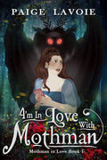 Série Mothman in Love • Page Lavoie • Livres brochés illustrés • Éditions spéciales reliées