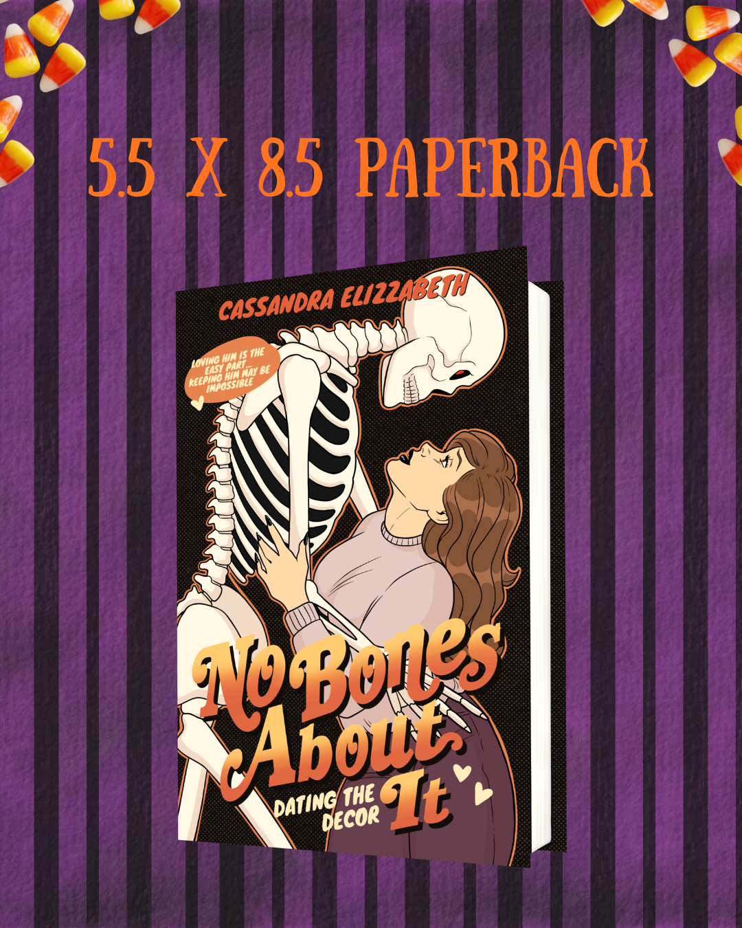 PREORDER • No Bones About It • by Cassandra Elizzabeth • Signed copies with SWAG