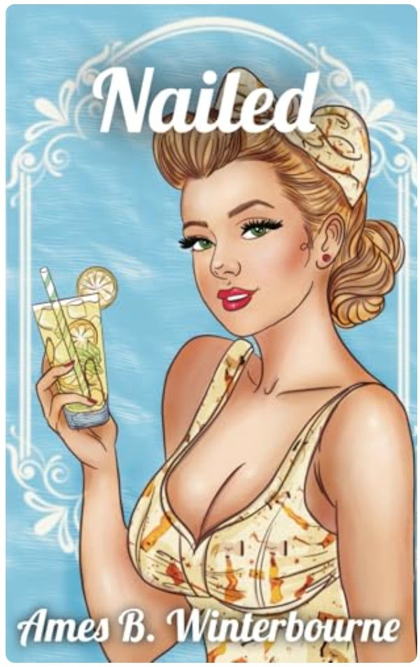 Objects of Affection Paperbacks & Omnibus • by Ames B. Winterbourne • SIGNED Paperbacks +/- SWAG • Nailed, Screwed, and the Collection