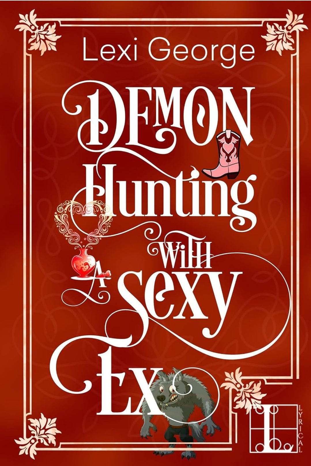 Demon Hunting in Dixie Series • Paranormal Rom-Coms by Lexie George • Paperbacks