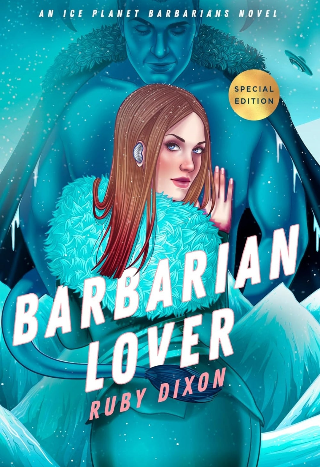 PREORDER • Ice Planet Barbarians Series • by Ruby Dixon • Paperbacks • Original and Special Editions