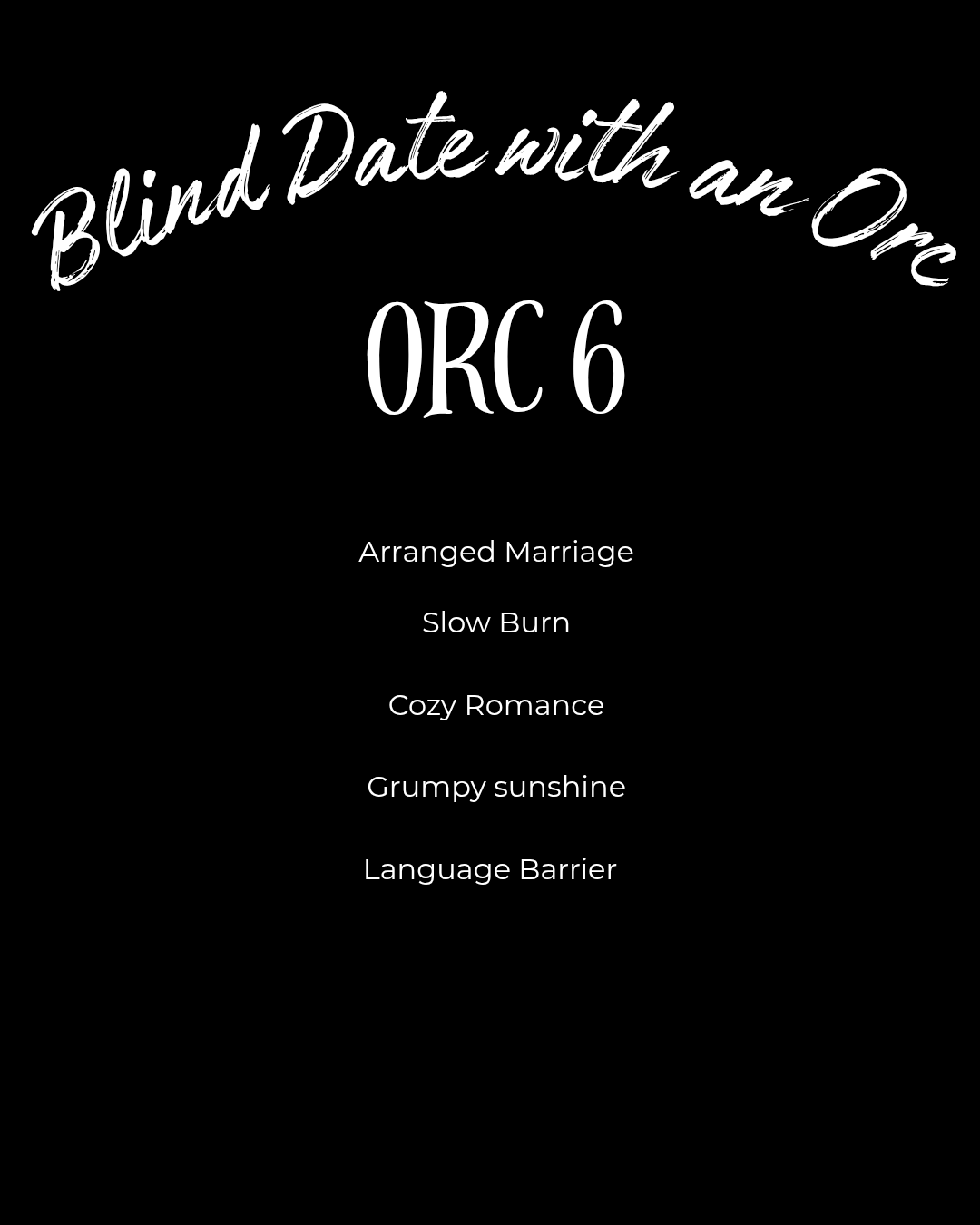 Blind Date with an ORC • Orctober Collection • Preorders with a November ETA