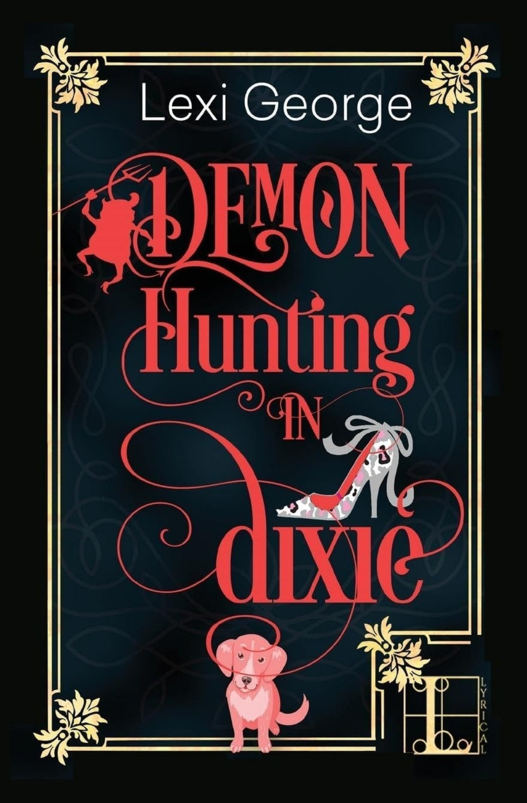 Demon Hunting in Dixie Series • Paranormal Rom-Coms by Lexie George • Paperbacks