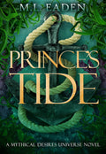Prince's Tide • by M.L. Eaden • Signed Paperback + Bookmark