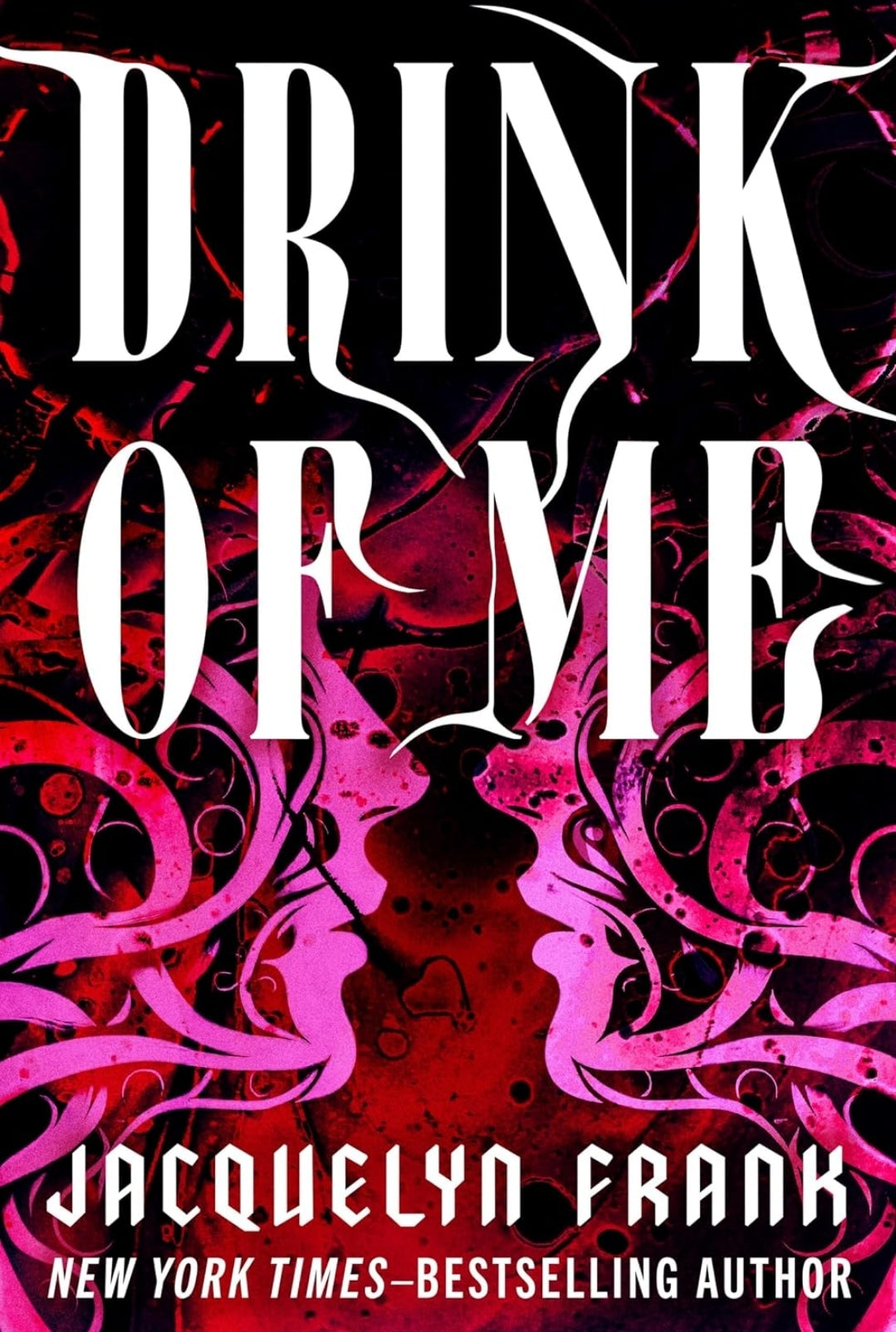 Drink of Me • Jacquelin Frank • A Vampire Romance • Paperback