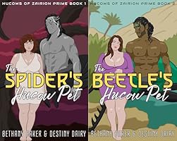 The Spider's Hucow Pet • The Beetle's Hucow Pet • Hucows of Zairion Prime Series • by Bethany Baker and Destiny Dairy • Paperbacks