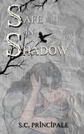 Safe in Shadow • A Ghost - like Monster Romance by S.C. Principale - Monster Stuff Store