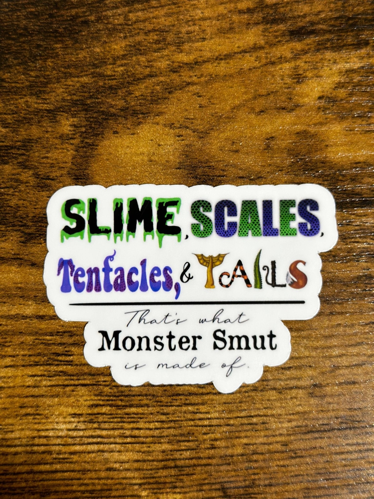 Slime, Scales, Tentacles, & Tails sticker - Monster Stuff Store