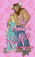 The Minotaur's Valentine • by S.C. Principale • MAYNOTAUR Collection - Monster Stuff Store